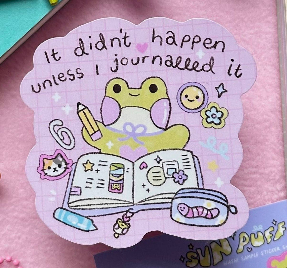 It Didn’t Happen if I Didn’t Journal It Sticker