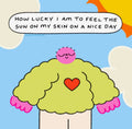 Sun on my Skin Print