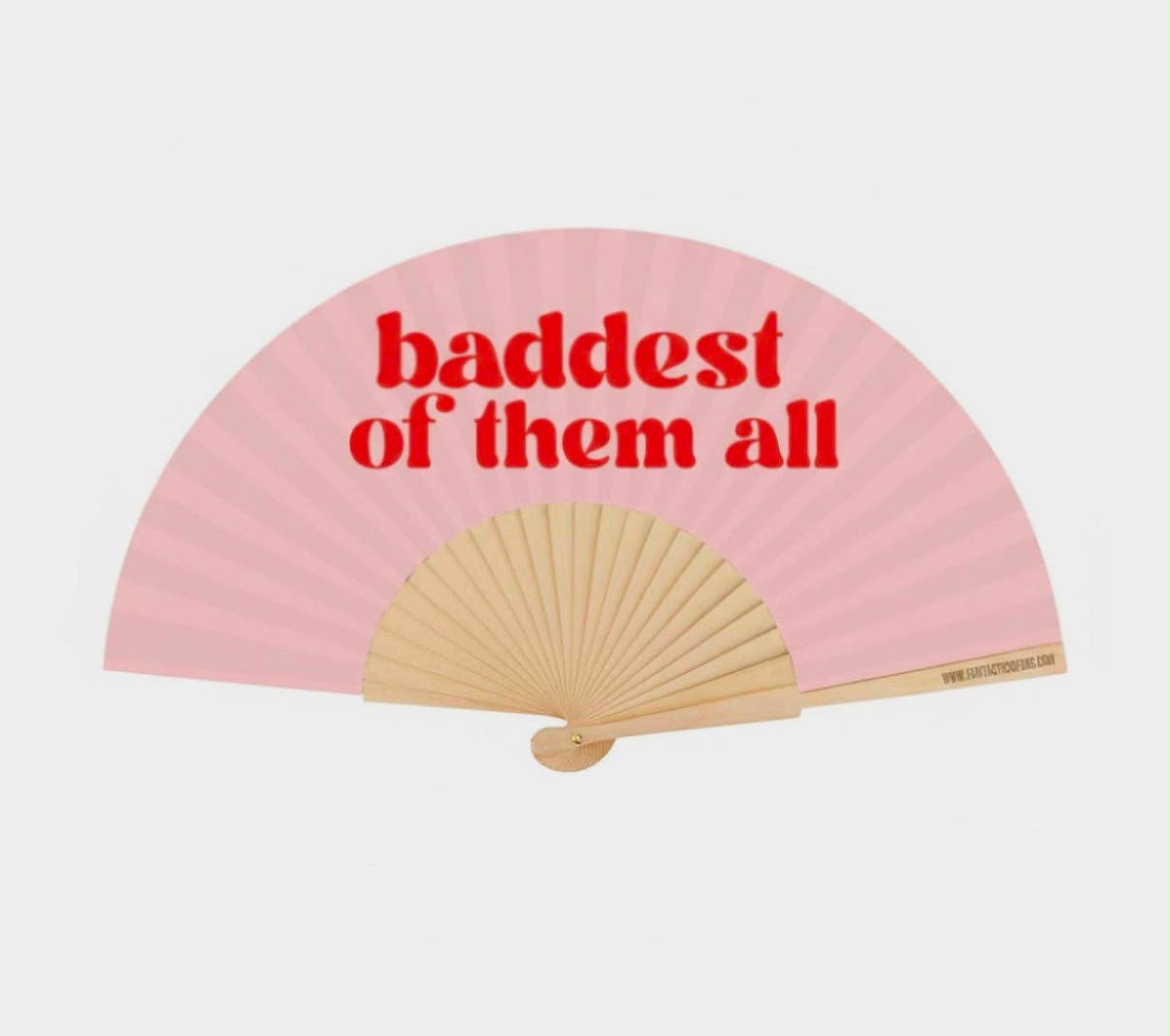 Baddest of them all Fan