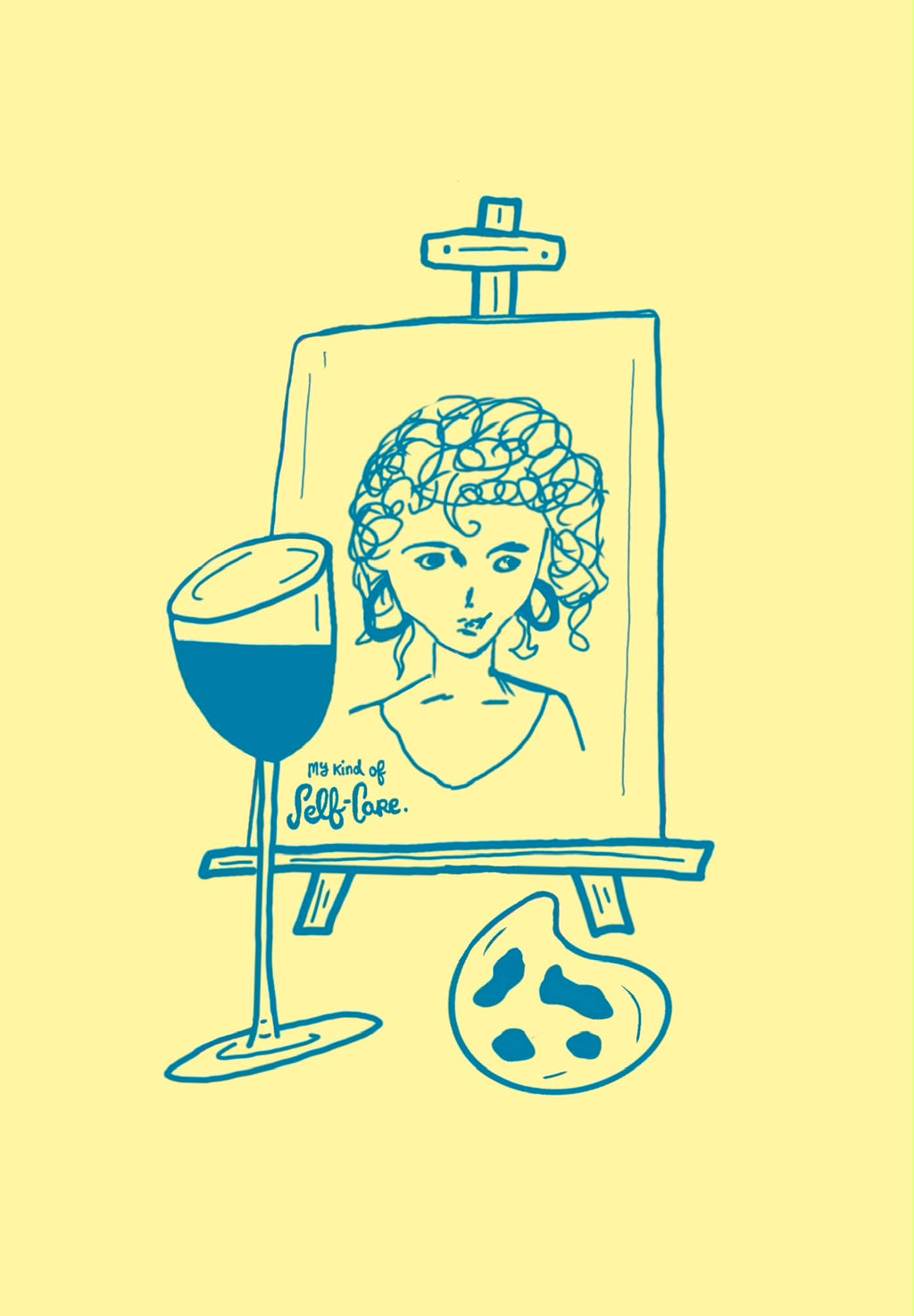 My kind of self care print