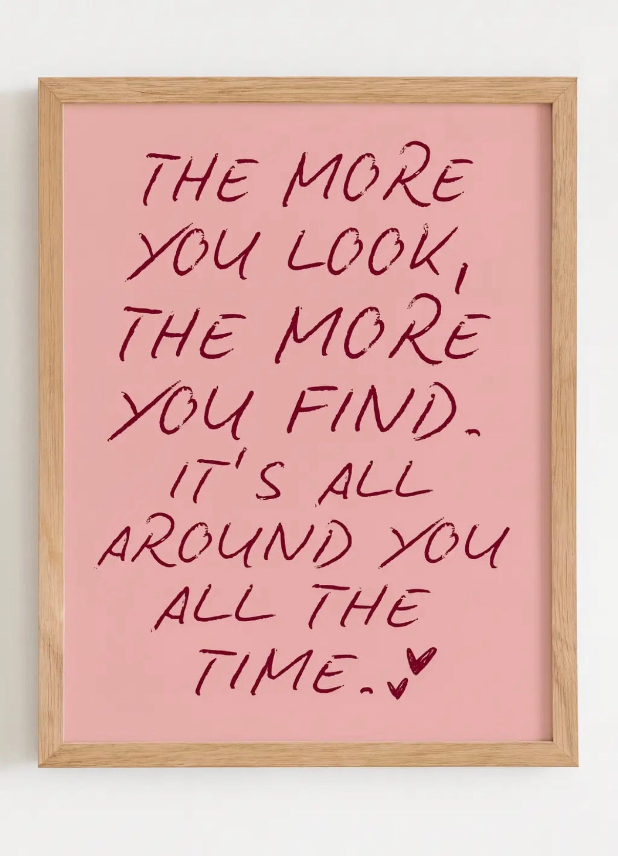 The More You Look Print