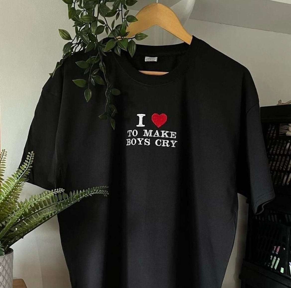 I love to make boys cry tee