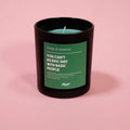 You Can’t Do Epic Shit With Basic People Candle