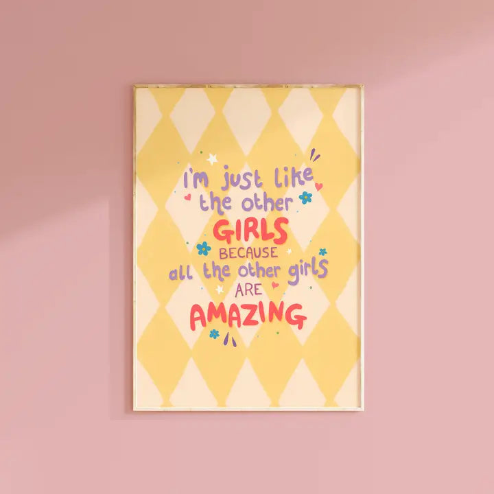 I’m just like the other girls Print