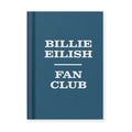 Billie Eilish Fan Club Notebook