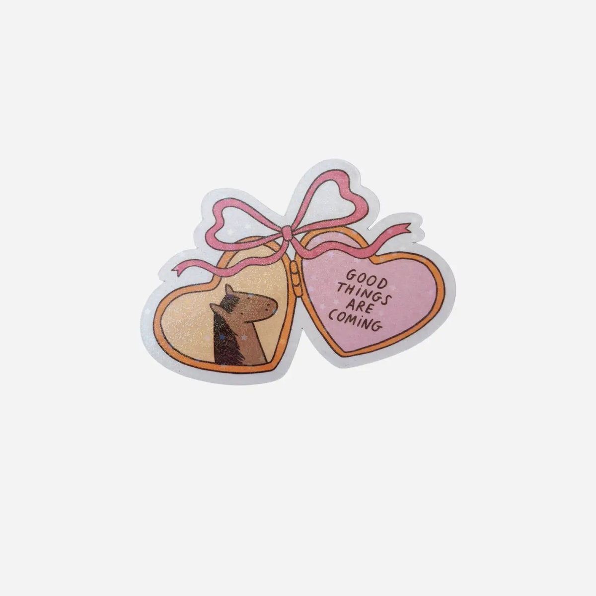 Good Things are Coming Sticker