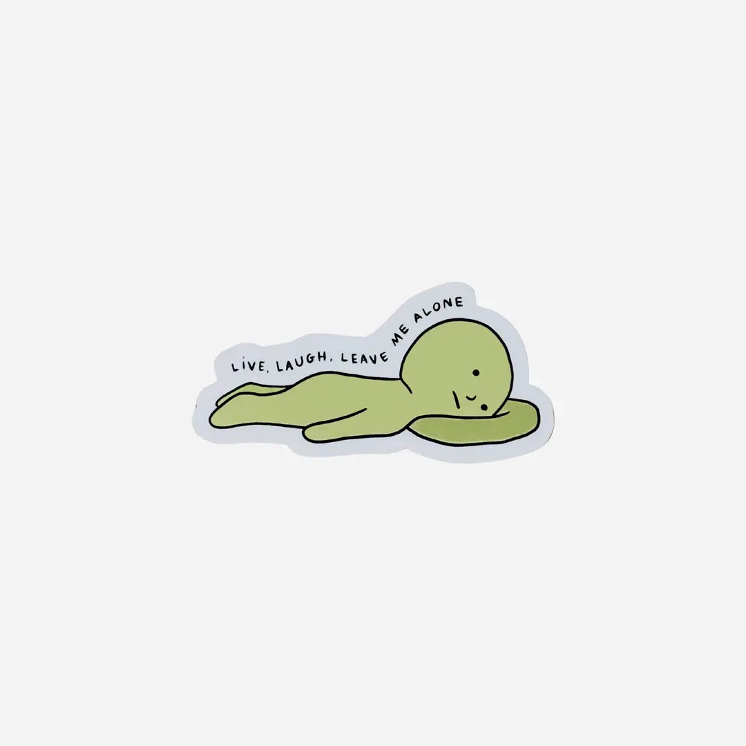 Live laugh leave me alone Sticker