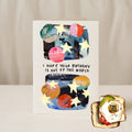 Out of this world Birthday Card
