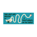 Silly Goose Bumper Sticker