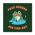 Fuck around & find out Sticker