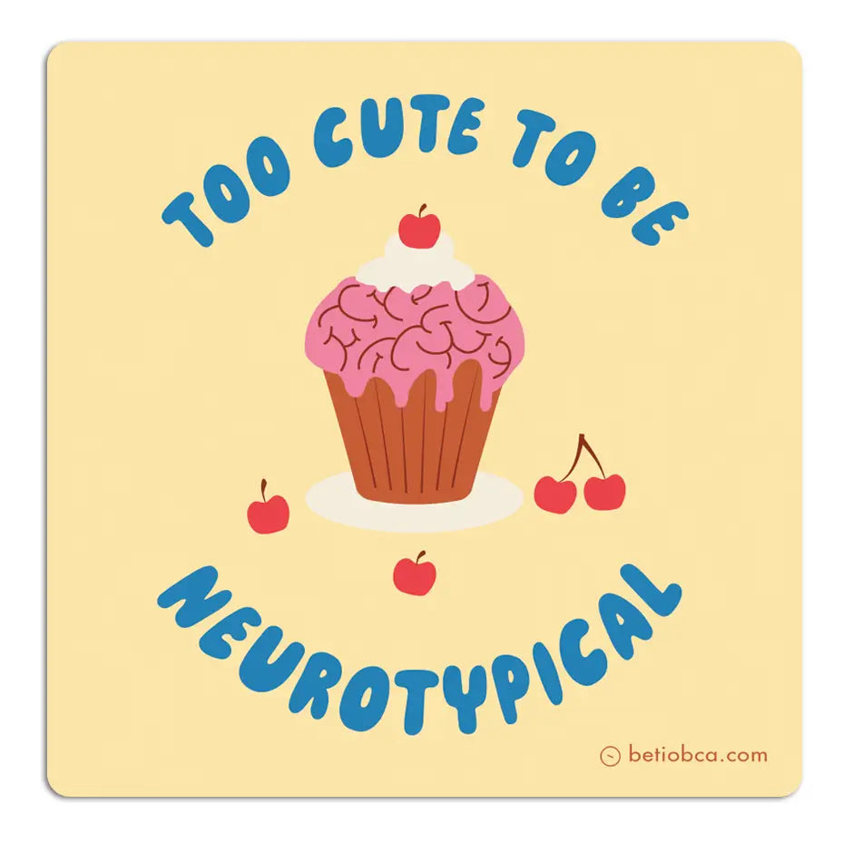 Too Cute to be Neurotypical Sticker