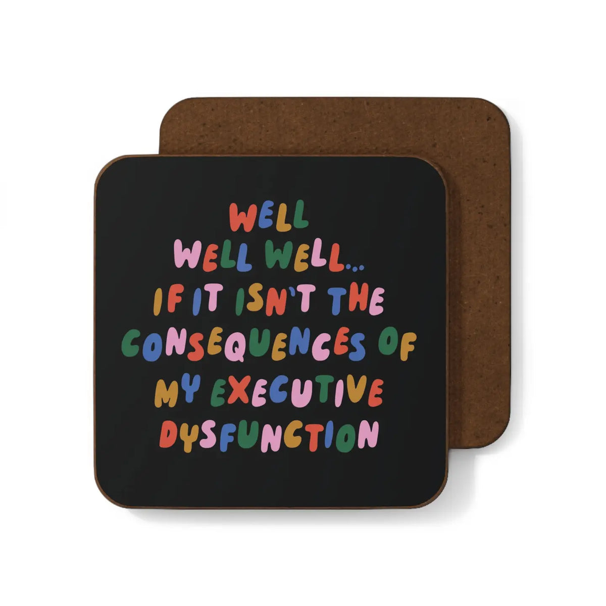 Executive Dysfunction Coaster