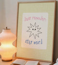 Stay Weird Print