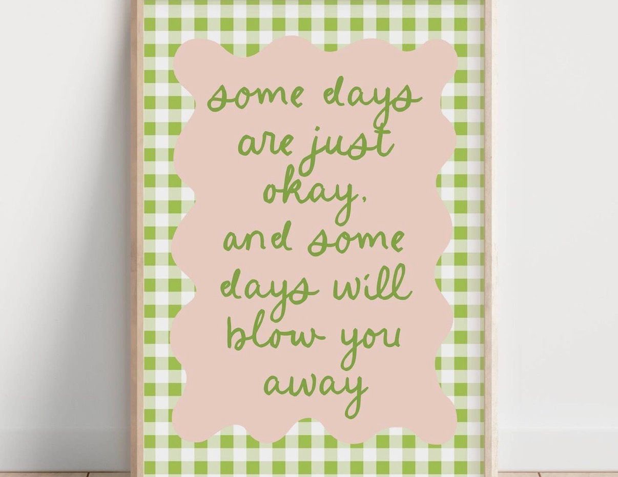 Some Days Print