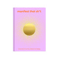 Manifest That Shit Journal