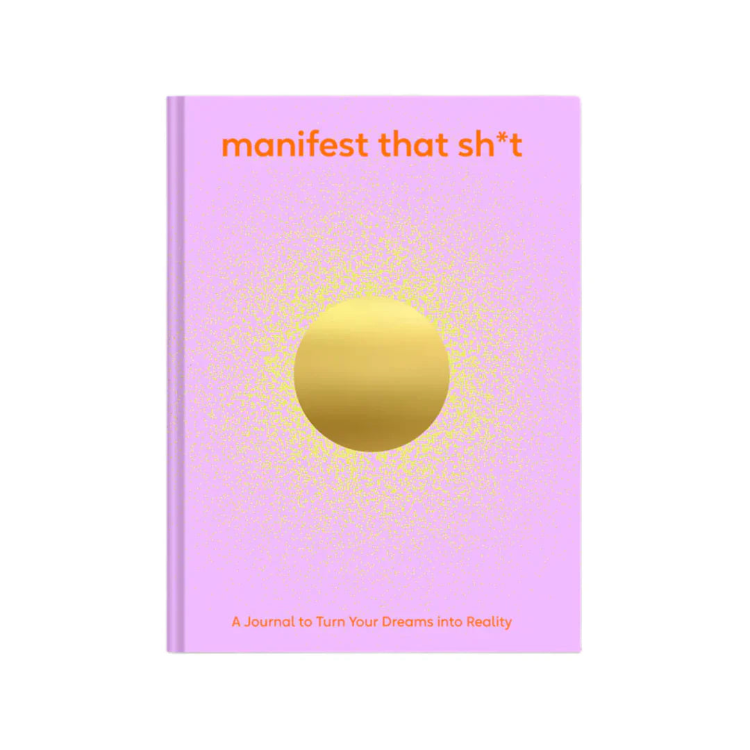Manifest That Shit Journal
