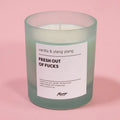 Fresh Out Of Fucks Candle