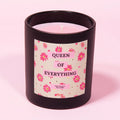 Queen of Everything Candle