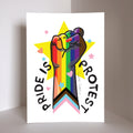 Pride is Protest Print
